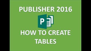 Publisher 2016  Table Tutorial  How to Create Insert Add and Edit Tables amp Cells in Microsoft MS [upl. by Ephram]