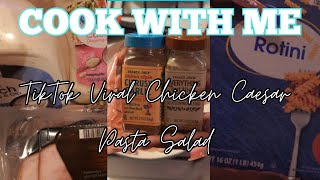 COOK WITH ME  VIRAL TIK TOK CHICKEN CAESAR SALAD PASTA SALAD  Cierra Marie ​⁠ [upl. by Akirehc]