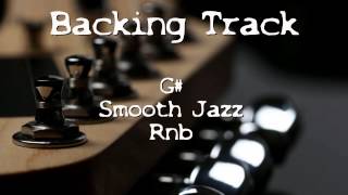 Backing track Smooth jazz rnb G [upl. by Ailimac]