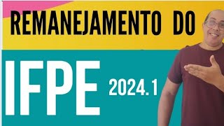 REMANEJAMENTO DO IFPE 20241 [upl. by Lorri]