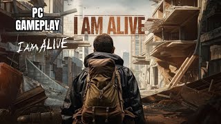 Home sweet Home  part 2  I AM Alive  Ultra HD pc Gameplay [upl. by Notlok467]