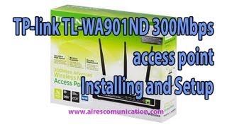 TPlink TLWA901ND 300Mbps access point installing amp setup [upl. by Ettevad]