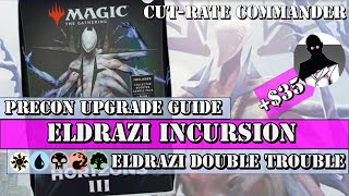 CutRate Commander  Eldrazi Incursion Precon Upgrade Guide [upl. by Saire784]