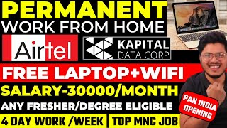 Airtel Work from home job 2023  Kapital Corp Remote jobs  Permanent Remote job  Salary 5LPA [upl. by Ehtyde]