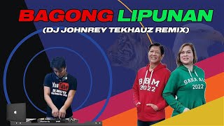 BAGONG LIPUNAN  Tekno Remix 2022  Dj Johnrey [upl. by Hewet84]