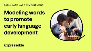 Modeling words to help promote early language development [upl. by Ahtnamys]