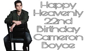 Happy Heavenly 22nd Birthday Cameron Boyce [upl. by Nodnal]