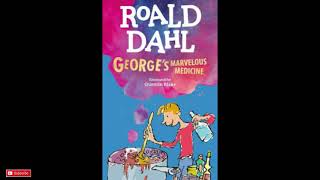 STORY TIME Learn English w FULL AUDIOBOOK of Roald Dahls GEORGES MARVELOUS MEDICINE [upl. by Maurilla316]