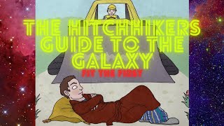 The Hitchhikers Guide to the Galaxy  Episode 1 Fit the First [upl. by Nuahs]