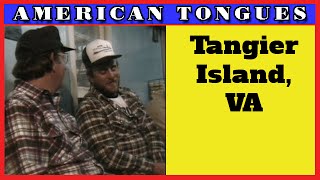 The odd accent of Tangier VA  American Tongues episode 3 [upl. by Sexela]