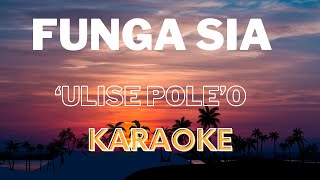 Ulise Poleo  Funga Sia Matangi Ne Angi TONGAN KARAOKE [upl. by Leakim721]