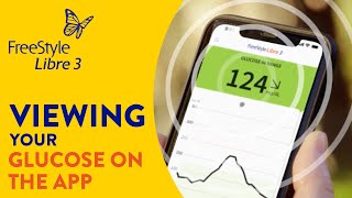 How to Use the FreeStyle Libre 3 App to View Your Glucose [upl. by Odirfliw]