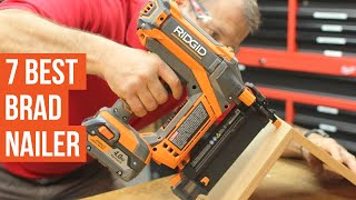 7 Best Brad Nailer for DIY [upl. by Adnale]