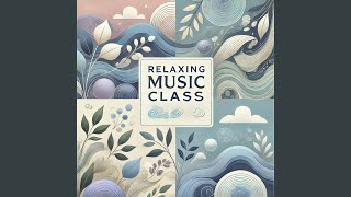 Relaxing Music Classroom [upl. by Magnuson]