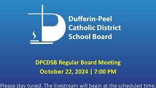 DPCDSB Regular Board Meeting  October 22 2024  700 PM [upl. by Anina]