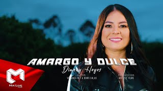 Dianey Hoyos  Amargo y dulce Video oficial [upl. by Eisnyl]