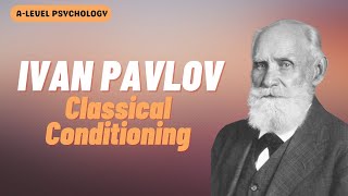 Classical Conditioning amp Ivan Pavlov  Behaviourist Approach  AQA Psychology  Alevel [upl. by Leann]