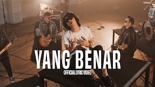 Floor 88  Yang Benar Official Lyric Video [upl. by Towny]