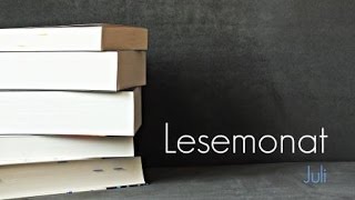 GenugGelesen Juli 2016 Lesemonat [upl. by Sherwin]