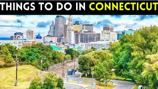 15 best things to do in Connecticut 2024 Bucket list Places [upl. by Weisburgh]