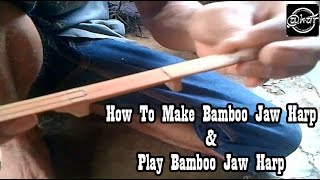 Jaw Harp Music  How To Make and Play Bamboo Jews Harp [upl. by Andres]