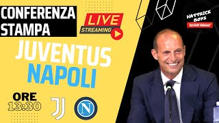 DIRETTA VIDEO CONFERENZA STAMPA ALLEGRI PRE JUVENTUS NAPOLI [upl. by Nissy]