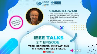 IEEE talks 2nd episode Tech Horizons Innovations and trends in IEEE fields [upl. by Amihc]