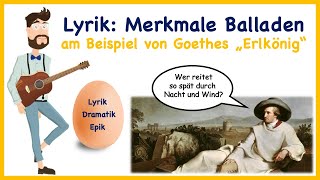 Lyrik Merkmale Balladen am Beispiel von Goethes quotErlkönigquot [upl. by Hultin]