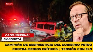 EN VIVO  Campaña de desprestigio del gobierno Petro contra medios críticos  Tensión con ELN [upl. by Ahtebbat]