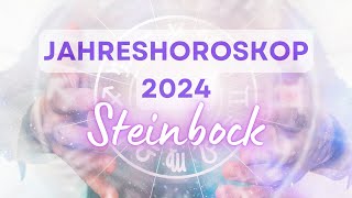 Jahreshoroskop 2024 für das Sternzeichen Steinbock [upl. by Fred]