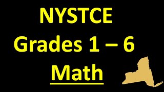 NYSTCE MultiSubject Grades 1  6 Math – INCREASE YOUR SCORE [upl. by Drofyar]