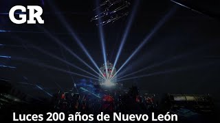 Deslumbra segundo espectáculo por los 200 años de NL [upl. by Concoff657]