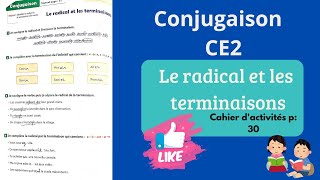 Les capucines français CE2conjugaisonle radical et les terminaisons unité 2cahier dactivités p30 [upl. by Cruce995]