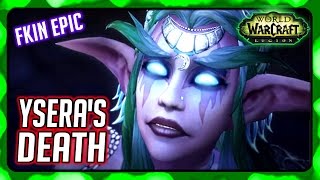 WOW Legion 🌟 YSERAS DEATH CutsceneCinematic  ValSharah Ending [upl. by Gilliam881]