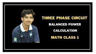 74 Three Phase Circuits  Balanced Power Calculation Math Class 1  AC Circuit Bangla Tutorial [upl. by Haneeja]