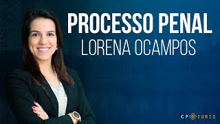 Processo Penal  Lorena Ocampos [upl. by Yevoc]