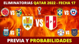 Eliminatorias FECHA 17  PREVIA y PROBABILIDADES [upl. by Am]