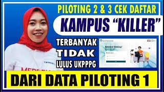 🔴 Piloting 2 amp 3 Cek Daftar quotKampus Killerquot Banyak Mhs PPG Tak Lulus [upl. by Douglass]