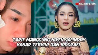 TARIF MANGGUNG NIKEN SALINDRY KABAR TERKINI DAN BIOGRAFI [upl. by Toscano]