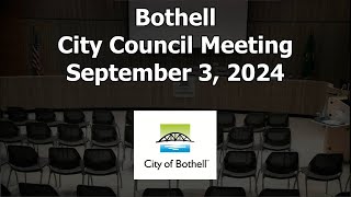 Bothell City Council Meeting  September 3 2024 [upl. by Aillimat]