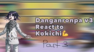 Some drv3 characters nagito react to kokichi part 3 yt pls don’t take this down🙏 [upl. by Trudy]