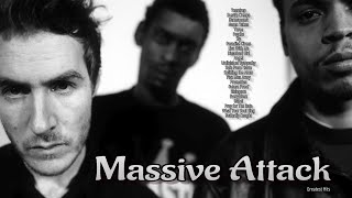 Massive Attack  Greatest Hits  Full Album 2023 [upl. by Gennifer]