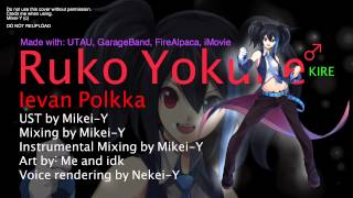 【UTAU】Yokune Ruko ♂ KIRE  Ievan Polkka UST HD [upl. by Raf769]