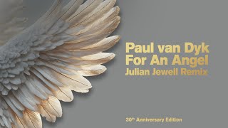 Paul van Dyk  For An Angel Julian Jeweil Remix [upl. by Euqirne747]