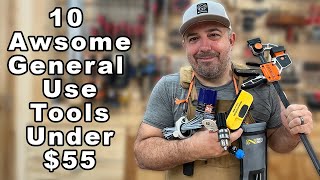 10 Awesome General Use Tools For Under 55 [upl. by Pulling910]