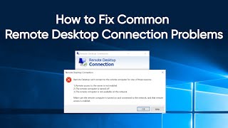 How to Fix Common Remote Desktop Connection Problems [upl. by Jacobsen]