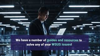 We Have the Answer to Your WSUS Questions [upl. by Toffic]