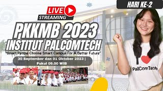 PKKMB INSTITUT TEKNOLOGI DAN BISNIS PALCOMTECH 2023  DAY 2 [upl. by Retsbew402]