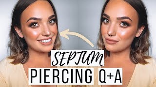 Septum Piercing QA Pain Aftercare Healing Process Flipping [upl. by Liag]