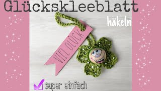 Kleeblatt 🍀 Glücksbringer häkeln 💗🍀 [upl. by Nnayecats971]